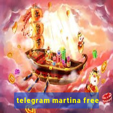 telegram martina free